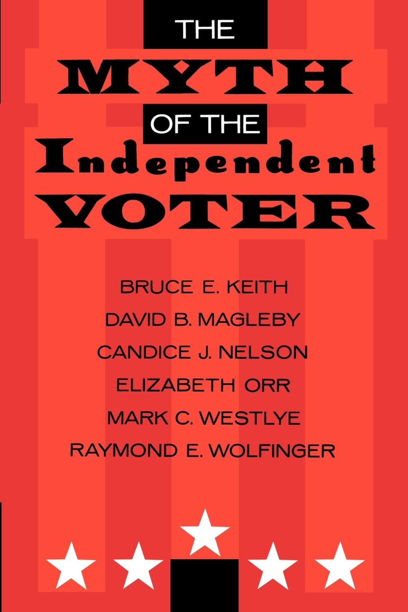 The Myth of the Independent Voter